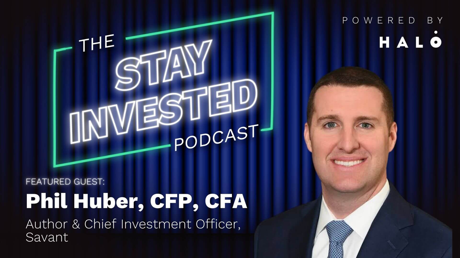Phil Huber, CFP, CFA on Asset Allocation, The Future of Alternative Investments, & The Allocator’s Edge